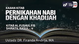 Kitab Al Fushul Fis Shiratir Rasul 4  Pernikahan Nabi Dengan Khadijah [upl. by Rena]