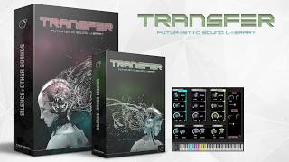 TRANSFER  Futuristic Cinematic Sound Library  Sounds amp Kontakt Instruments walkthrough [upl. by Nnylyak]