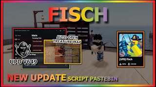 FISCH Script Pastebin 2024 AUTO FARM  INSTANT FISHING  AUTO TREASURE MAP  OPEN CHEST BEST [upl. by Leiru352]