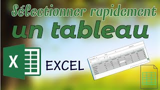 Sélectionner rapidement un tableau Excel [upl. by Anuahsar]