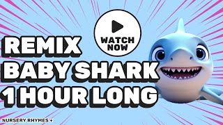 Baby Shark Remix🦈 1 Hour Long 🦈 Fun and Educational Nursery Rhymes [upl. by Pooh]