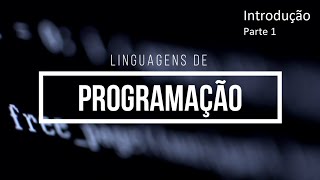 Aula 1  Introdução aos Paradigmas de Programação  Parte 1 [upl. by Dinsdale32]