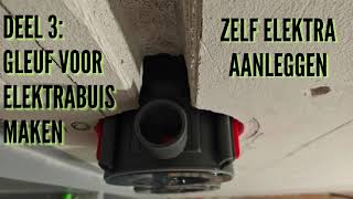 Zelf sleuven voor elektra buis in muur maken ZelfElektraAanleggen Deel 3 [upl. by Ordnasil]