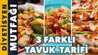 DİYETTE TÜKETEBİLECEĞİNİZ 3 FARKLI TAVUK TARİFİ  Diyetisyen Mutfağı [upl. by Kannry]