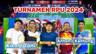 Toni  Kikol VS Kentung  Anton Turnamen Badminton RPU 2024 [upl. by Zacharia906]