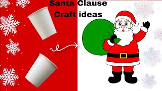 Santa Claus Making  Santa Claus Making at Home 2023  Santa Claus Making with Paper Cups [upl. by Llekcm95]