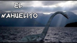 el MISTERIOSO caso del NAHUELITO  LAGO NAHUEL HUAPÍ [upl. by Lime]