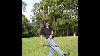 Ryui Tana  Yeshu Ka Pyar  Oficial Audio [upl. by Llorre265]