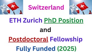 Postdoc Position amp Fully Funded PhD Scholarship in Switzerland amp Abroad including Faculty Positions [upl. by Hachman685]