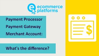 Payment Processor vs Payment Gateway vs Merchant Account Whats the difference [upl. by Arikahc978]