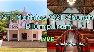 STMATHIAS CSI CHURCH ELLUMPURAM LIVE SUNDAY WORSHIP [upl. by Widera690]