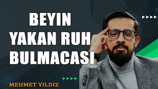 Beyin Yakan Ruh Bulmacası  Beyin Ve Ruh İlişkisi  Mehmet Yıldız hayalhanem [upl. by Lowney]