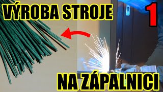 Výroba STROJE NA ZÁPALNICI  visco fuse machine progress part 1 [upl. by Knarf]