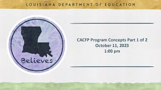 CACFP Program Concepts Part 1 of 2  October 11 2023 [upl. by Eiramnwad621]