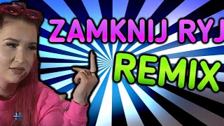 🎵ZAMKNIJ RYJ REMIX🎵Marta linkiewicz i Godlewska [upl. by Yetta]