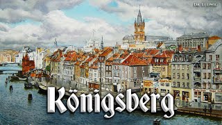 Königsberg [upl. by Yrekcaz]