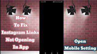 How to Fix Instagram Links Not Opening In App 2024  Instagram IG Links Not Opening In App Fix [upl. by Suehtomit795]