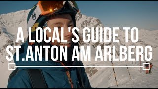 A Locals Guide to StAnton am Arlberg  TLP Episode 4 [upl. by Lorre]