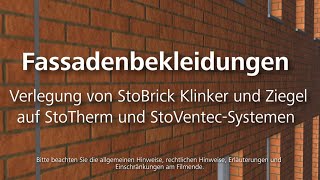 Fassadenbekleidungen  Verlegung von StoBrick Klinker und Ziegel auf StoTherm und StoVentecSystemen [upl. by Ahseki545]