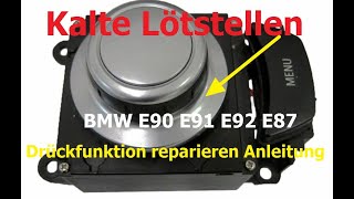 BMW E90 E91 E92 E87 iDrive Controller Drückfunktion dont work  how to fix it تصليح [upl. by Kery560]