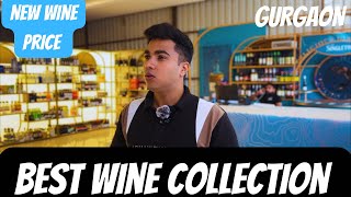 New Wine Price In Gurgaon 2023  Wine Collection [upl. by Freda]