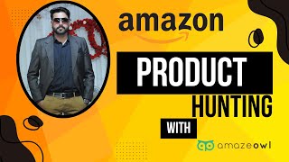 Amazon product hunting with amazeowl  product research [upl. by Lewin104]