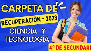 CARPETA DE RECUPERACIÓN 2023  CIENCIA Y TECNOLOGÌA  4º de Secundaria [upl. by Gerstner519]