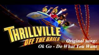 Thrillville Off The Rails Soundtrack  Ok Go  Do What You Want [upl. by Godfry]