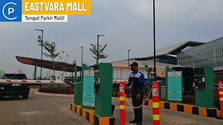 Tempat Parkir Eastvara Mall BSD City  Carpark of Indonesia [upl. by Nairbo491]