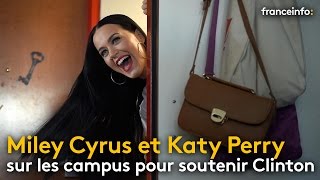 Miley Cyrus et Katy Perry sur les campus pour soutenir Hillary Clinton franceinfo [upl. by Randa166]