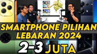 Smartphone 23 Juta Pilihan Kami Edisi Lebaran 2024 feat Shopback [upl. by Oxford]