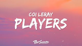 Coi Leray  Players Lyrics quotgirls are players tooquot [upl. by Harcourt]