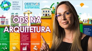 Integrando ODSs na Arquitetura Construindo um Futuro Sustentável [upl. by Ataynik]