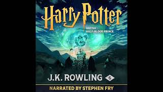 Harry Potter and the HalfBlood Prince Narrated by Stephen Fry [upl. by Ames]