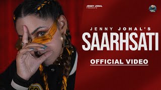 Saarhsati Official Video  Jenny Johal  Prince Saggu  Latest Punjabi Songs 2023 [upl. by Egon]