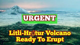 LitliHrútur Is Going To Erupt Oddafell Grindavik Iceland Fagradalsfjall Volcano Magma Tremors [upl. by Jamel]