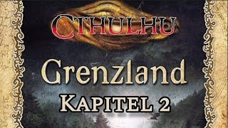 Cthulhu • Grenzland • Kapitel 2 quotDas Telefonquot • Audio Spielbericht [upl. by Nonohcle]