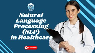 Ai in Healthcare Natural Language Processing NLP [upl. by Araas]