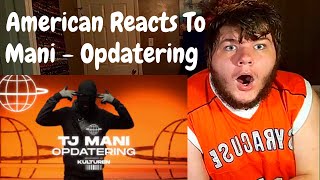 American Reacts To  TJ Mani  Opdatering  Danish Rap [upl. by Llewen674]