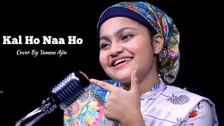 Kal Ho Na Ho Cover By Yumna Ajin  HD VIDEO [upl. by Aryamo]