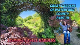 Visit the BEST GARDENS of IRELAND  LISMORE CASTLE GARDENS [upl. by Nosirrag221]