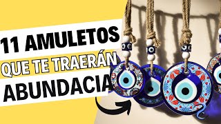 11 amuletos que te traeran abundacia [upl. by Ecinert]