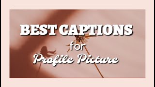 BEST CAPTIONS FOR PROFILE PICTUREDP  LoveGorjaz [upl. by Imray]