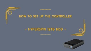 How to set up the controller  HyperSpin 12TB HDD [upl. by Sension47]