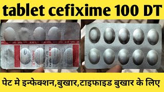 tablet cefixime 100 dt review  dose side effect benefits  review in hindi [upl. by Anirtik]