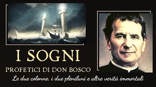 I SOGNI DI DON BOSCO profezie e verità immortali [upl. by Enamrahs]