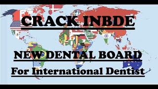 INBDE EXAM Information for International Dentists  US Dental School  NBDE [upl. by Henleigh]