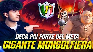 Sono 1° in ITALIA con GIGANTE MONGOLFIERA Deck del momento  Clash Royale [upl. by Hailahk]