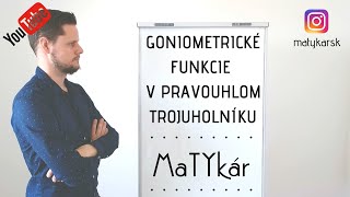 GONIOMETRICKÉ FUNKCIE v PRAVOUHLOM trojuholníku [upl. by Fania]