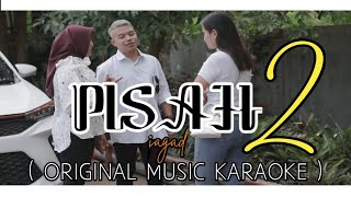 pisah 2 jagad original music karaoke [upl. by Lyckman]